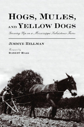 Hogs Mules and Yellow Dogs
