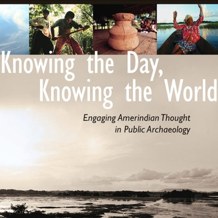 Knowing the Day Knowing the World