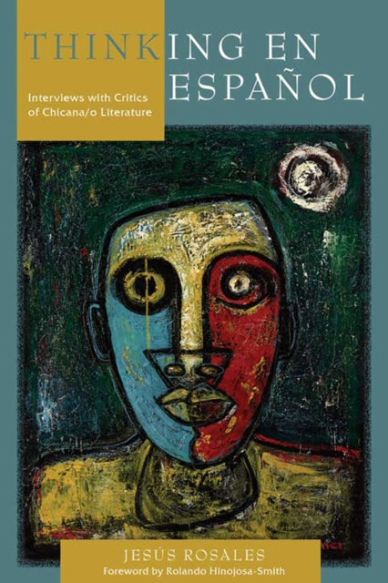 Thinking En Espanol Interviews with Critics of
