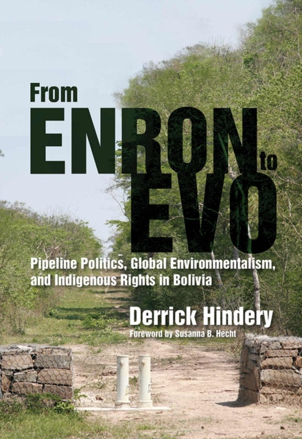 From Enron to Evo Pipeline Politics Global