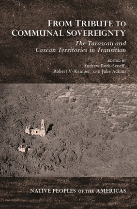 From Tribute to Communal Sovereignty The Tarascan