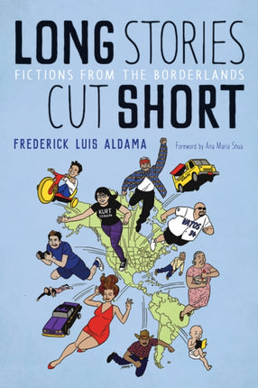 Long Stories Cut Short Fictions from the