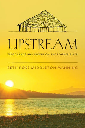 Upstream: Trust Lands and Power on the Feather River