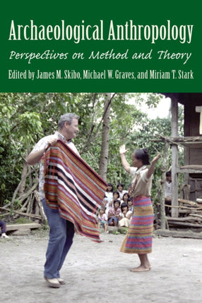 Archaeological Anthropology Perspectives on