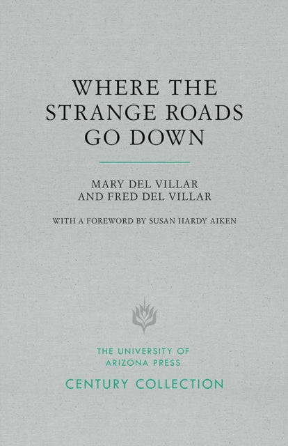 Where the Strange Roads Go Down Century Collection