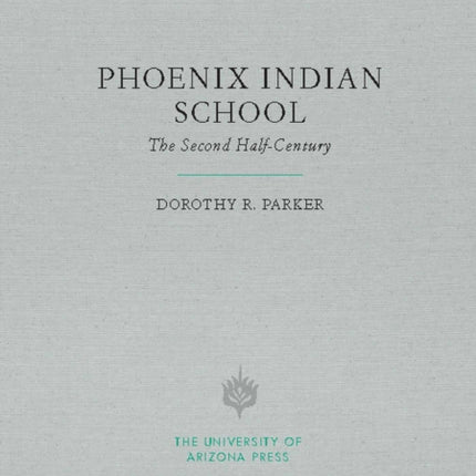 Phoenix Indian School