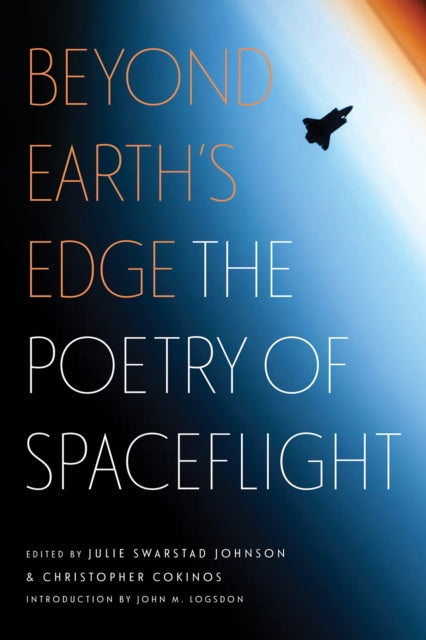 Beyond Earths Edge The Poetry of Spaceflight