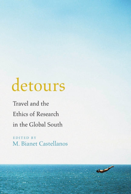 Detours Travel and the Ethics of Research in the