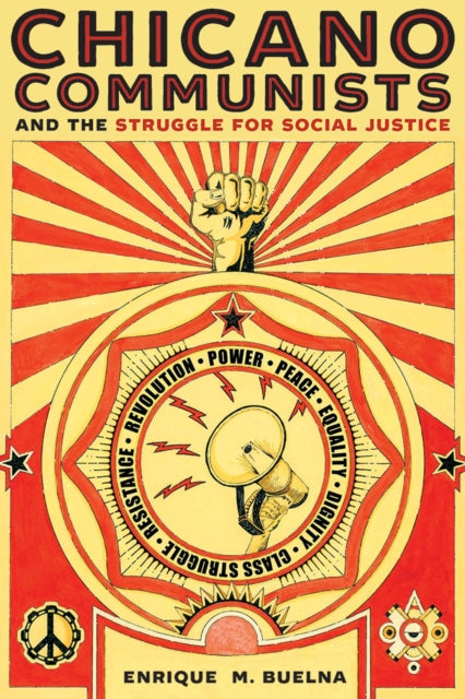 Chicano Communists and the Struggle for Social