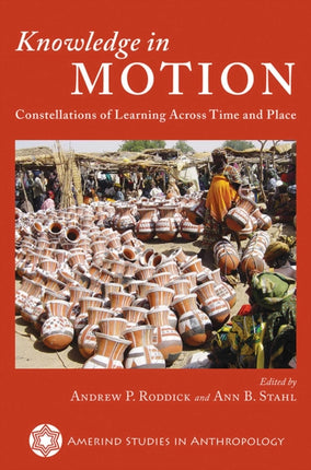 Knowledge in Motion Constellations of Learning
