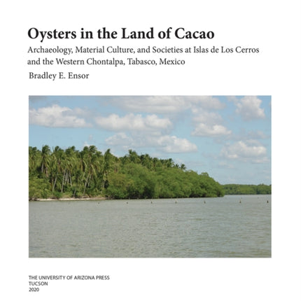 Oysters in the Land of Cacao Archaeology Material