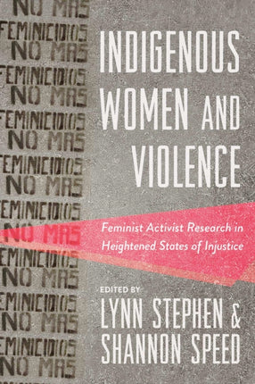 Indigenous Women and Violence Feminist Activist