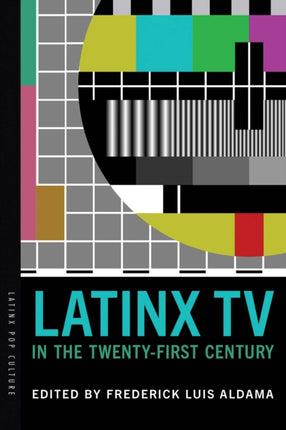 Latinx TV in the TwentyFirst Century