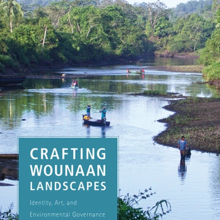 Crafting Wounaan Landscapes