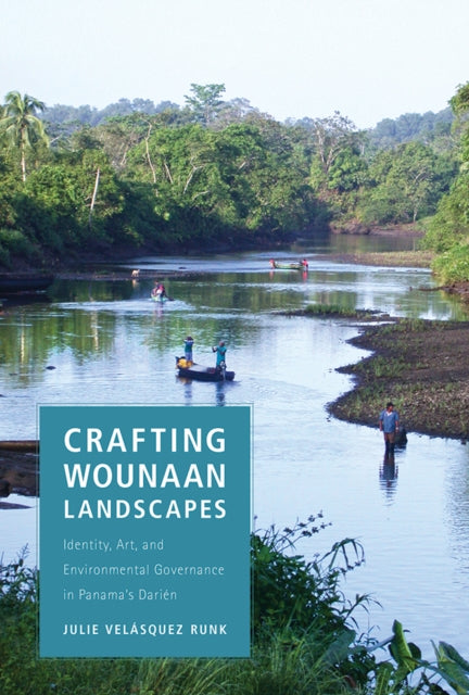 Crafting Wounaan Landscapes