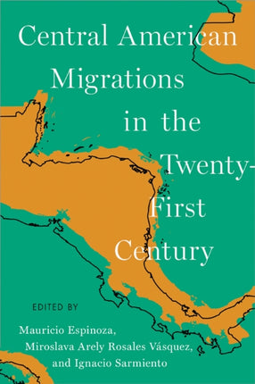 Central American Migrations in the TwentyFirst