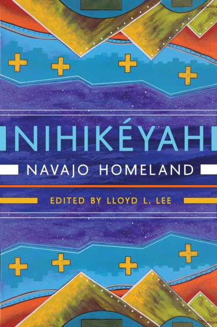 Nihikéyah: Navajo Homeland