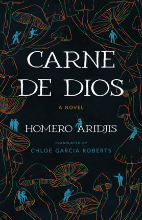 Carne de Dios  A Novel