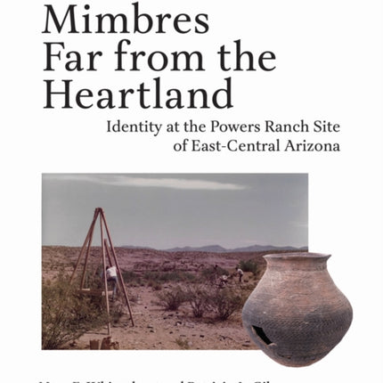 Mimbres Far from the Heartland Volume 85