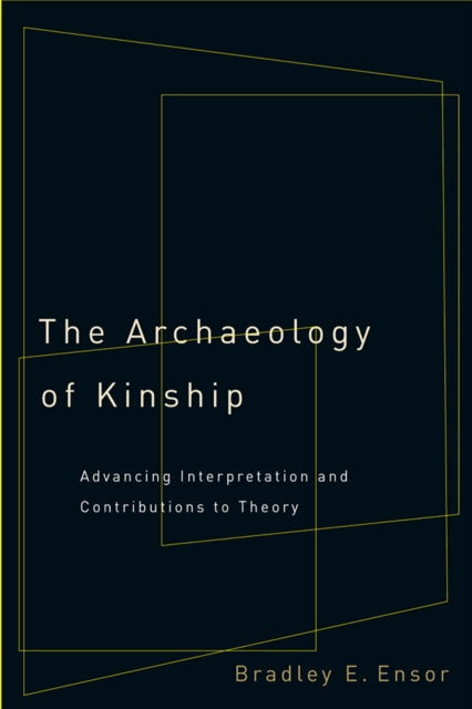 The Archaeology of Kinship