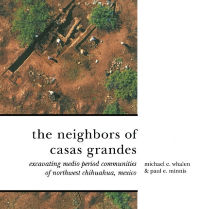 The Neighbors of Casas Grandes