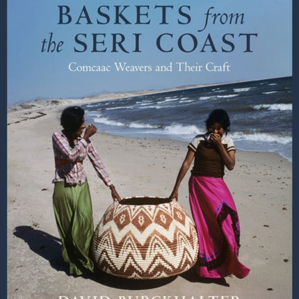 Baskets from the Seri Coast