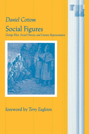 Social Figures: George Eliot, Social History, and Literary Representation