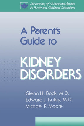Parents Guide to Kidney Disorders