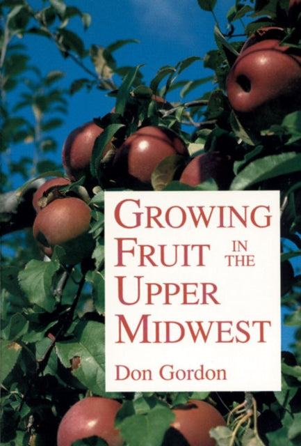 Growing Fruit in the Upper Midwest