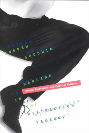 Dancing In The Distraction Factory