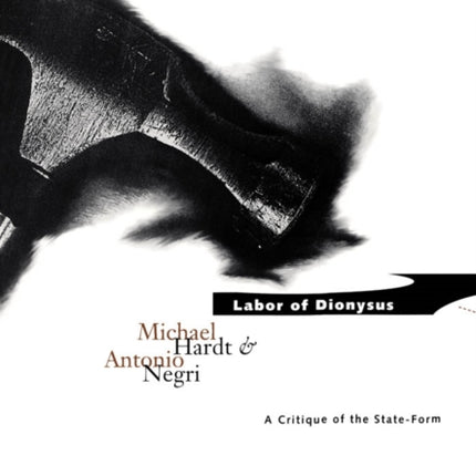 Labor Of Dionysus: A Critique of the State-Form