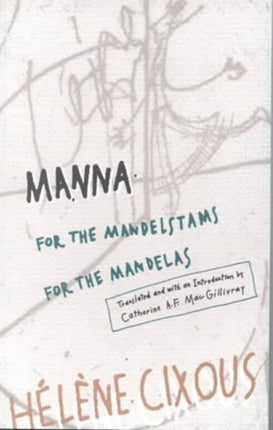 Manna  for the Mandelstams for the Mandelas