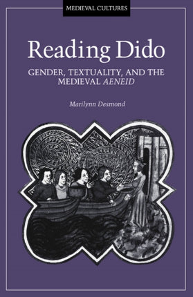 Reading Dido  Gender Textuality and the Medieval