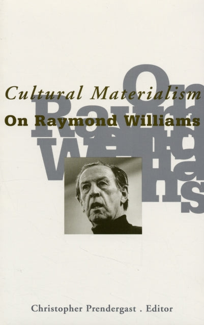 Cultural Materialism: On Raymond Williams