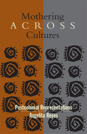 Mothering Across Cultures  Postcolonial
