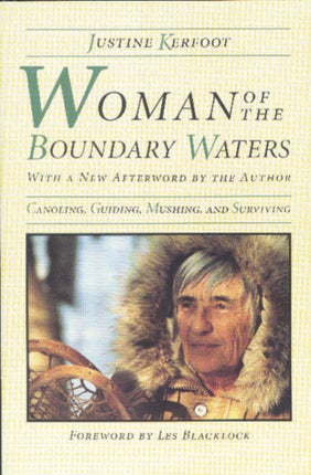 Woman Of The Boundary Waters  Canoeing Guiding