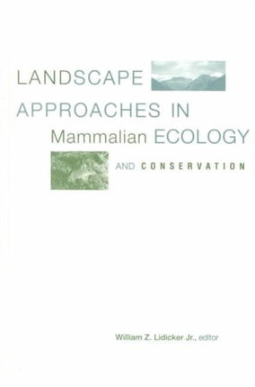 Landscape Approaches in Mammalian Ecology and