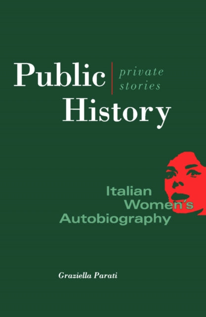 Public History, Private Stories: Italian Women’s Autobiography