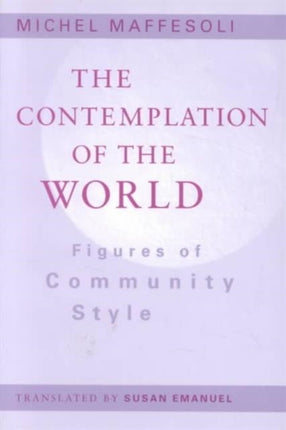 Contemplation Of The World: Figures of Community Style