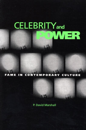 Celebrity And Power: Fame and Contemporary Culture