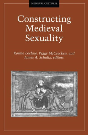 Constructing Medieval Sexuality