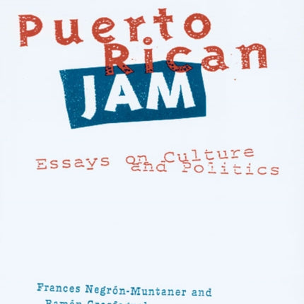 Puerto Rican Jam: Rethinking Colonialism and Nationalism