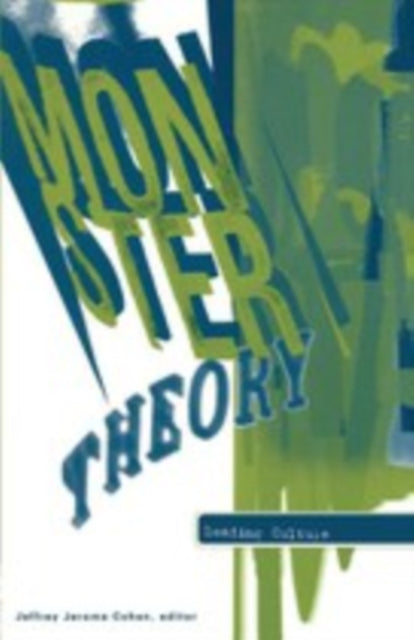 Monster Theory: Reading Culture