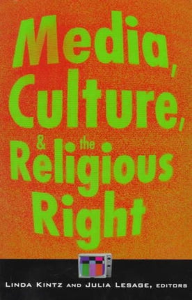 Media Culture and the Religious Right