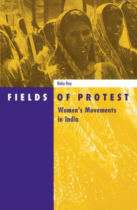 Fields Of Protest: Women’s Movement in India