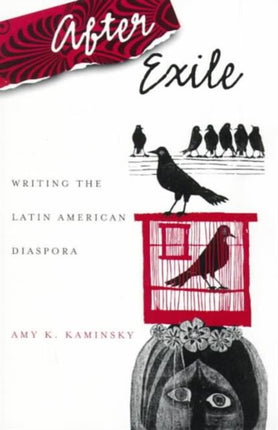 After Exile  Writing The Latin American Diaspora