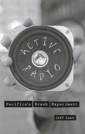 Active Radio  Pacificas Brash Experiment