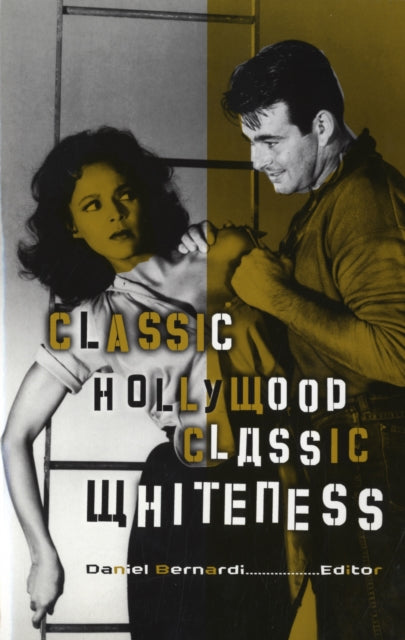 Classic Hollywood, Classic Whiteness