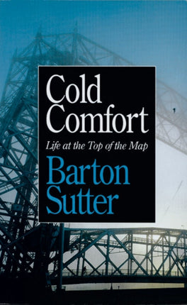 Cold Comfort  Life at the Top of the Map