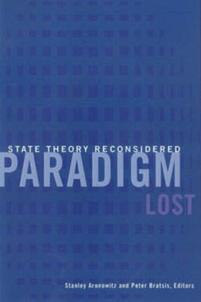 Paradigm Lost: State Theory Reconsidered